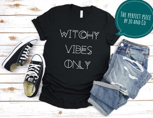 Witchy Vibes Only